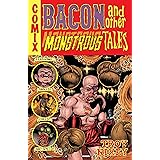 Bacon and Other Monstrous Tales
