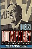 Hubert Humphrey: A Biography