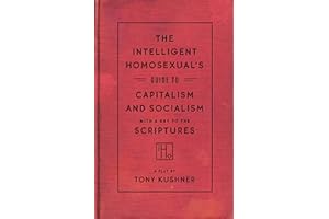 The Intelligent Homosexual's Guide to Capitalism and Socialism with a Key to the Scriptures
