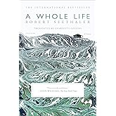 A Whole Life: A Novel