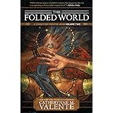 The Folded World (A Dirge for Prester John Book 2)