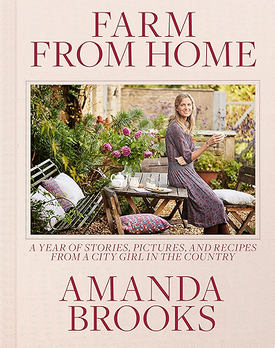 Download Farm from Home: A Year of Stories, Pictures, and Recipes from a City Girl in the Country (English Edition) PDF