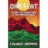 Oak Flat: A Fight for Sacred Land in the American West