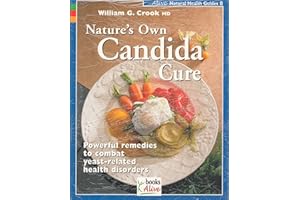 Natures Own Candida Cure (Natural Health Guide) (Alive Natural Health Guides)