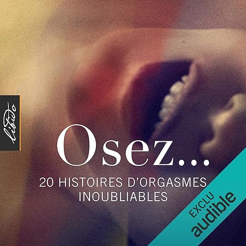Download Osez... 20 histoires d'orgasmes inoubliables: Osez... PDF