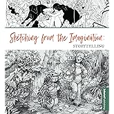 Sketching from the Imagination: Storytelling