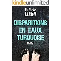 Disparitions en Eaux Turquoise (French Edition) book cover Disparitions en Eaux Turquoise (French Edition) book cover