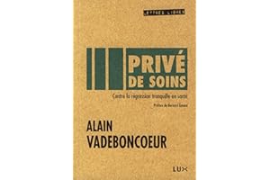 Privé de soins: Contre la régression tranquille en santé (French Edition)
