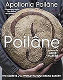 Poilâne: The Secrets of the World-Famous Bread Bakery