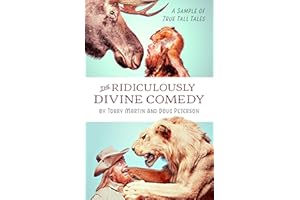 The Ridiculously Divine Comedy: A Sample of True Tall Tales