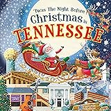 'Twas the Night Before Christmas in Tennessee: A Twist on a Classic Christmas Tale and Fun Stocking Stuffer for Boys and Girl