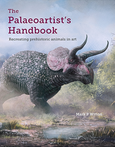 Download Palaeoartist's Handbook: Recreating prehistoric animals in art (English Edition) PDF