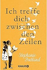 Ich treffe dich zwischen den Zeilen: Roman (German Edition) Kindle Edition