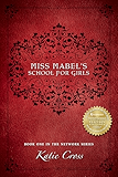 Miss Mabel's School for Girls (The Network Series Book 1)