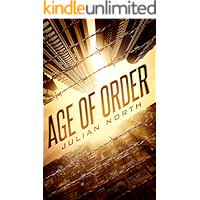 Age of Order: A Dystopian Sci-fi Epic (Age of Order Saga Book 1) book cover