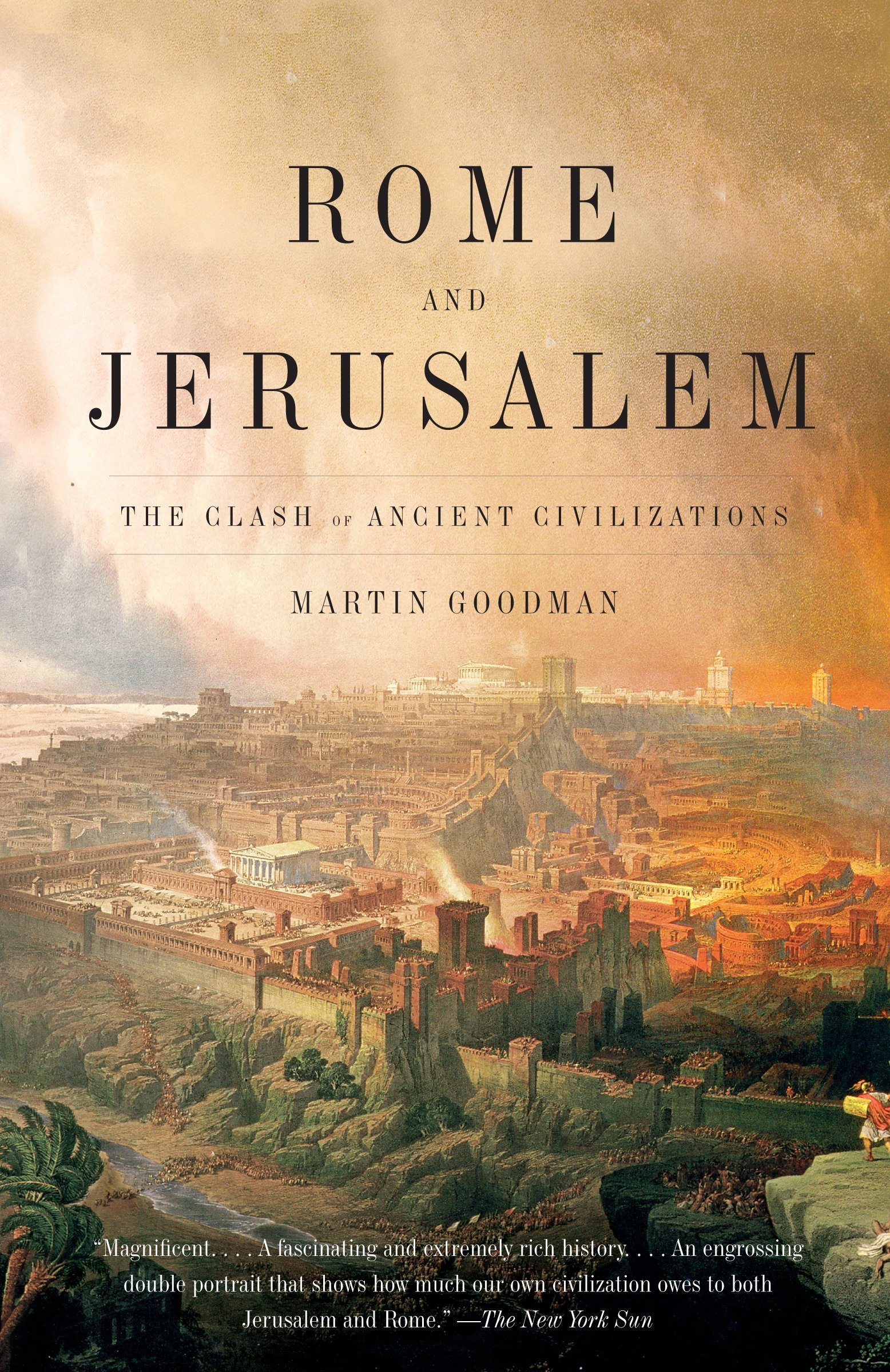 Amazon Fr Rome And Jerusalem The Clash Of Ancient Civilizations Goodman Martin Livres