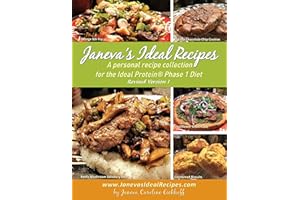 Janeva's Ideal Recipes: A Personal Recipe Collection for the Ideal Protein Phase 1 Diet [Revised Version 1]