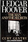 J. Edgar Hoover: The Man and the Secrets