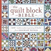 The Quilt Block Bible: 200+ Traditionally Inspired Quilt Blocks from Rosemary Youngs