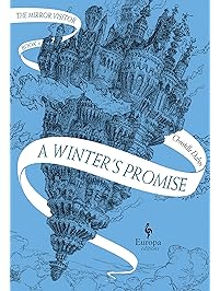 A Winter's Promise: Book One of The Mirror Visitor Quartet