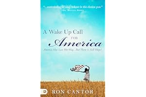 A Wake Up Call For America: America Has Lost Her Way… But There is Still Hope!