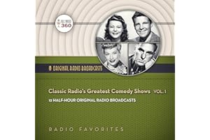 Classic Radio's Greatest Comedy Shows, Volume 1 (Hollywood 360 - Classic Radio Collection)(Audio Theater)