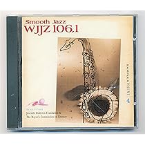 Various Artists - WJJZ 106.1 - Smooth Jazz Volume 9 - Amazon