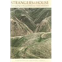 Strangers in the House: Coming of Age in Occupied Palestine book cover Strangers in the House: Coming of Age in Occupied Palestine book cover
