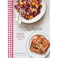 Now & Again: Go-To Recipes, Inspired Menus + Endless Ideas for Reinventing Leftovers book cover Now & Again: Go-To Recipes, Inspired Menus + Endless Ideas for Reinventing Leftovers book cover