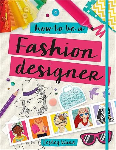 Download How to Be a Fashion Designer PDF