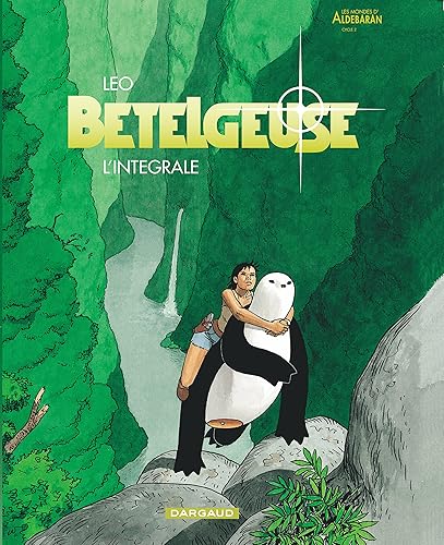 Download Bételgeuse - Intégrale - tome 0 - Betelgeuse - Intégrale PDF