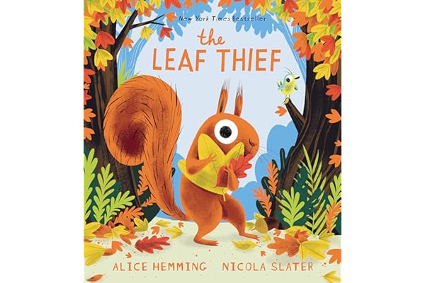 The Leaf Thief: (The Perfect Fall Book for Children and Toddlers)