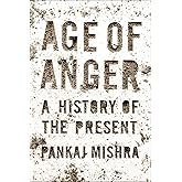 Age of Anger: A History of the Present