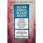 Silver Birch, Blood Moon (Fairy Tale Anthologies)