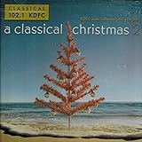 Kdfc-A Classical Christmas 2 / Various