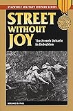 Street Without Joy: The French Debacle in Indochina (Stackpole Military History Series)