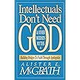 Intellectuals Don't Need God and Other Modern Myths