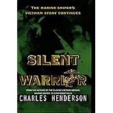 Silent Warrior: The Marine Sniper's Story Continues