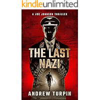 The Last Nazi: a WW2 spy conspiracy thriller (A Joe Johnson Thriller, Book 1) book cover