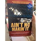 Ain't No Makin' It: Aspirations and Attainment in a Low-Income Neighborhood, 3rd Edition