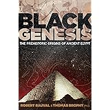 Black Genesis: The Prehistoric Origins of Ancient Egypt