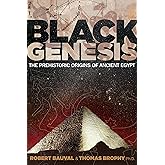 Black Genesis: The Prehistoric Origins of Ancient Egypt