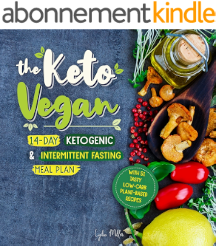 Download The Keto Vegan: 14-Day Ketogenic & Intermittent Fasting Meal Plan (With 51 Tasty Low-Carb Plant-Based Recipes) (The Carbless Cook Book 7) (English Edition) PDF