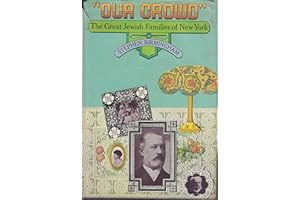 Our Crowd; the Great Jewish Families of New York