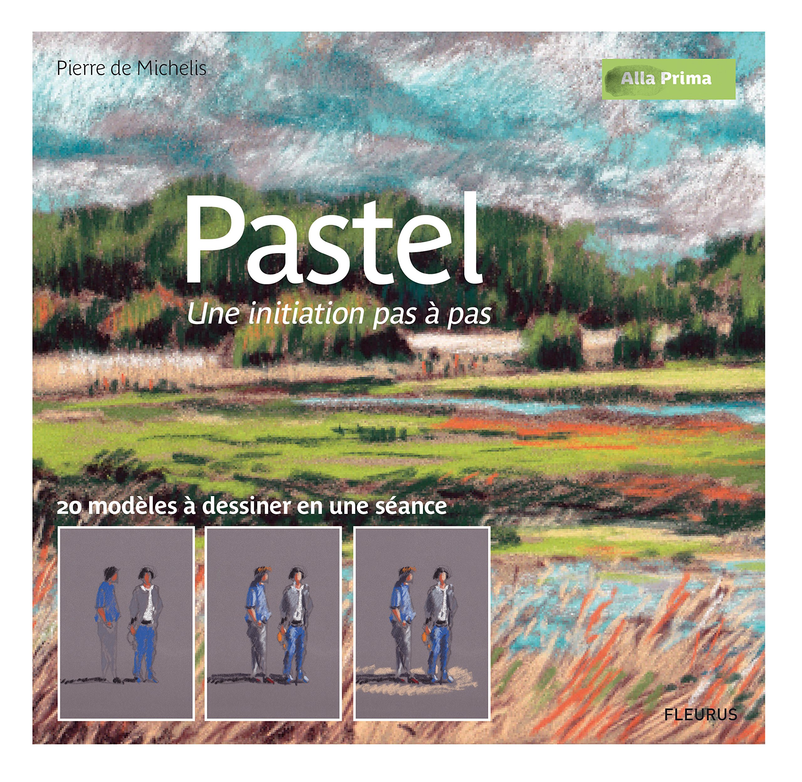Pastel Une Initiation Pas à Pas Pierre De Michelis