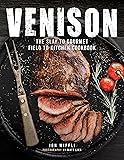 Venison: The Slay to Gourmet Field to Kitchen