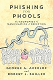 Phishing for Phools: The Economics of Manipulation and Deception