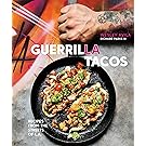 Guerrilla Tacos: Recipes from the Streets of L.A.