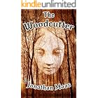 The Woodcutter: A Page-Turning Dark Fantasy Thriller