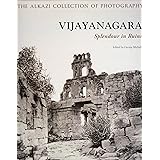 Vijayanagara: Splendour in Ruins